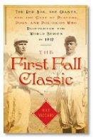 The First Fall Classic by Mike Vaccaro