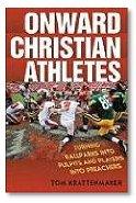 Onward Christian Athletes by Tom Krattenmaker