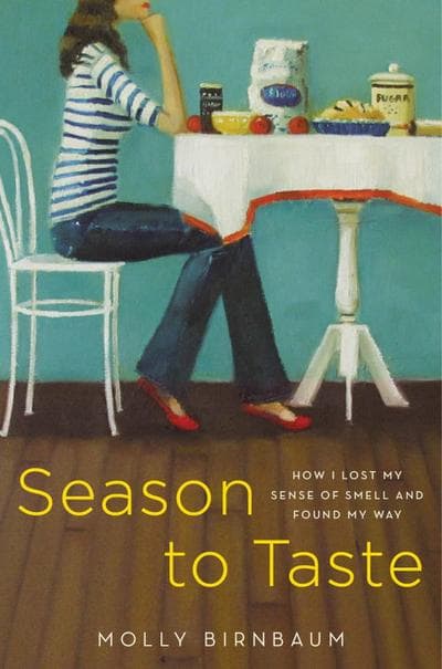 "Season To Taste" by Molly Birnbaum