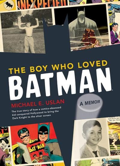 'The Boy Who Loved Batman' by Michael Uslan.