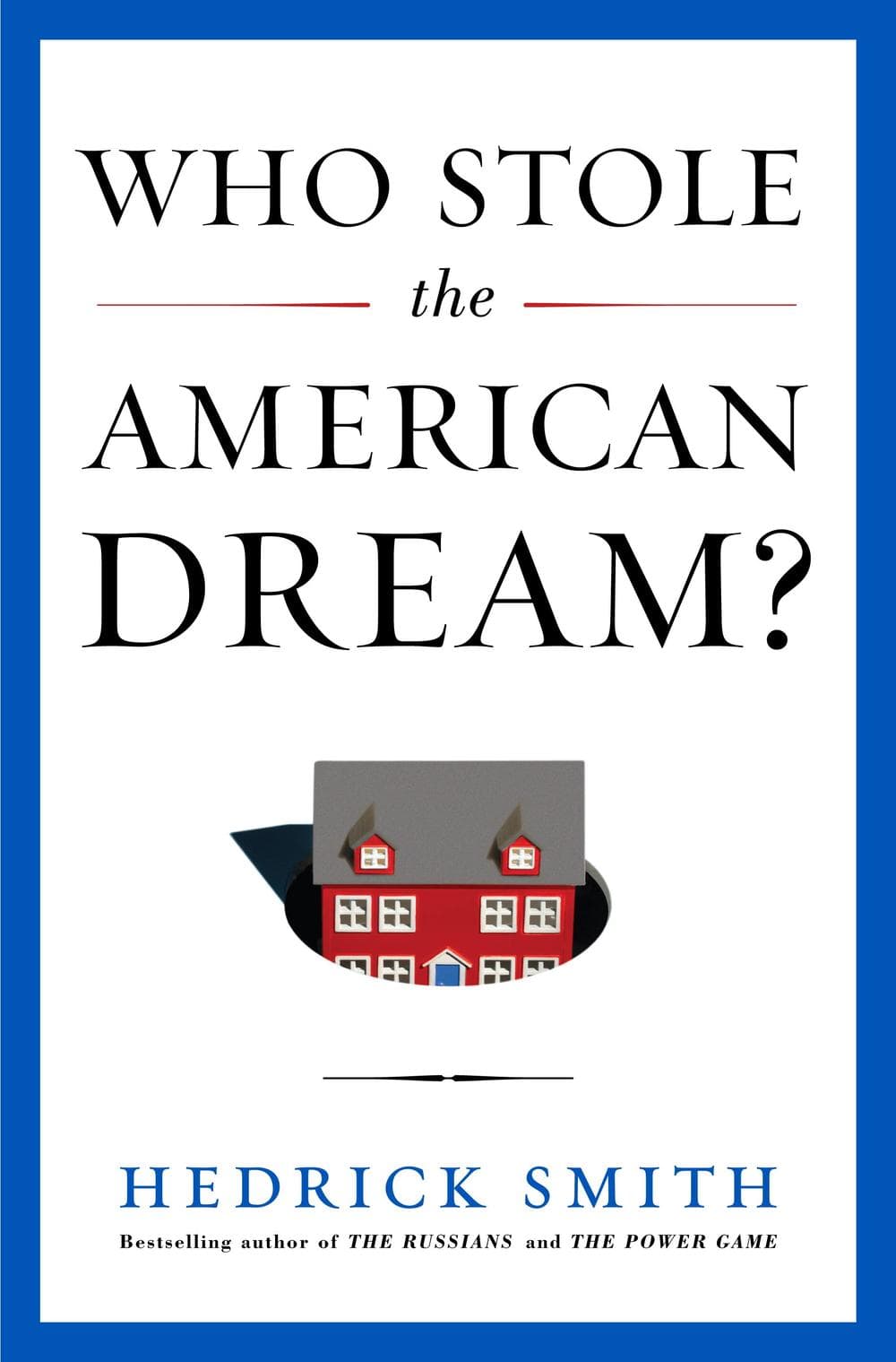 "Who Stole the American Dream?"