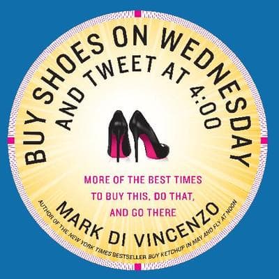 "Buy Shoes on Wednesday and Tweet at 4:00" book cover.