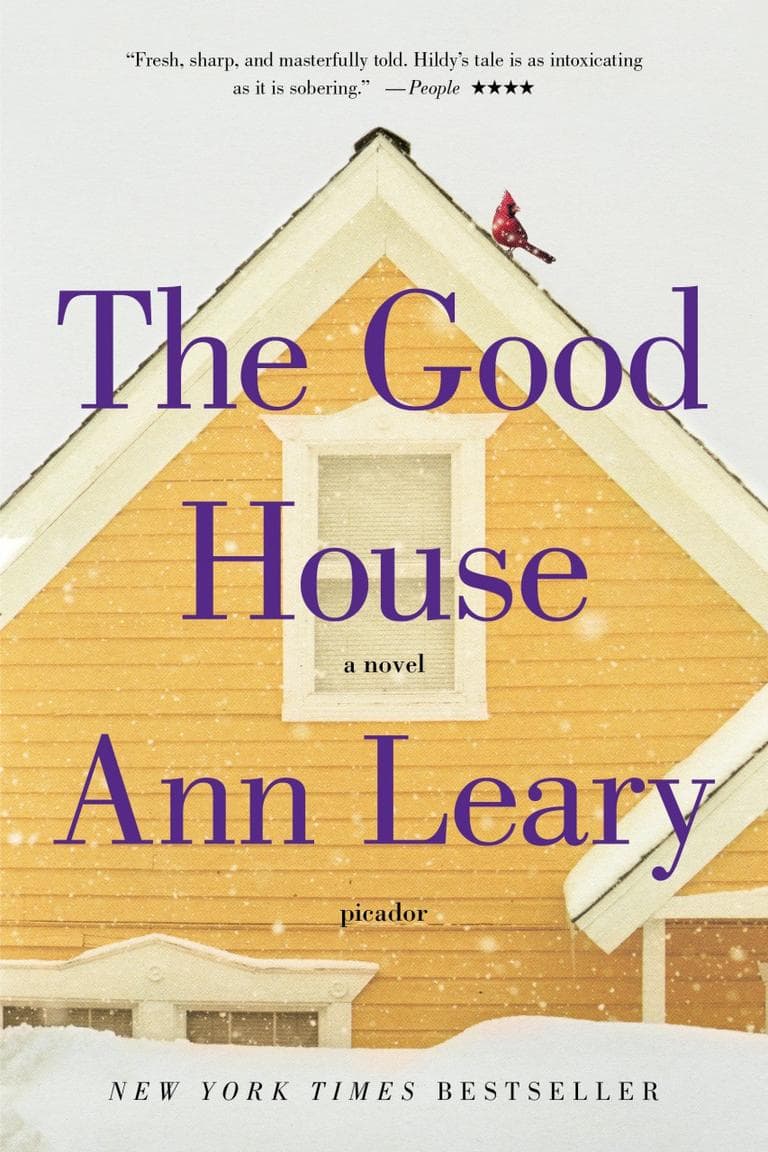 "The Good House" by Ann Leary