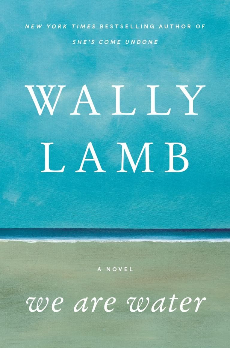 "We Are Water" by Wally Lamb