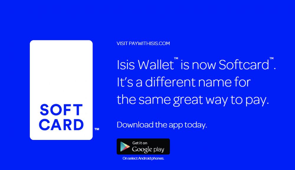 ISISWallet changed its name to SoftCard. Businesses with ISIS in their name have had trouble since the militant group known as the Islamic State or ISIS. (SoftCard)
