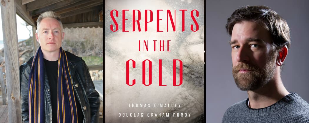Co-author Thomas O’Malley, the cover art for &quot;Serpents in the Cold&quot; and co-author Douglas Graham Purdy. (Courtesy)