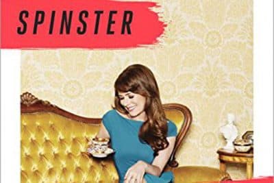 The cover of Kate Boldick's new book, &quot;Spinster: Making A Life Of One's Own.&quot; (Crown Publishing)