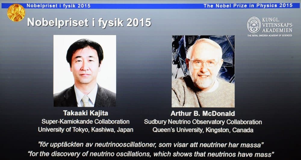 The portraits of the winners of the Nobel Prize in Physics 2015 Takaaki Kajita (L) and Arthur B McDonald are displayed on a screen during a press conference of the Nobel Committee to announce the winner of the 2015 Nobel Prize in Physics on October 6, 2015 at the Swedish Academy of Sciences in Stockholm, Sweden. Takaaki Kajita of Japan and Canada's Arthur B. McDonald won the Nobel Physics Prize for work on neutrinos. (Jonathan Nackstrand/AFP/Getty Images)