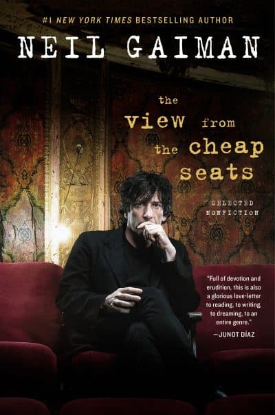 &quot;The View from the Cheap Seats,&quot; by Neil Gaiman. (Courtesy/HaperCollins)