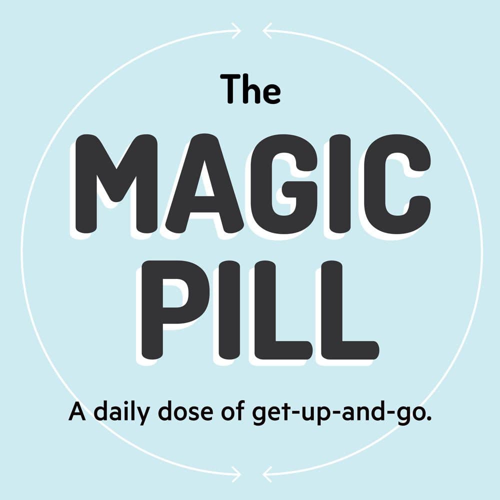 The Magic Pill is a daily dose of get-up-and-go, mixing stories, science and music, delivered to your inbox every day for 21 days. Click the image to sign up and get Day 1 in your inbox.