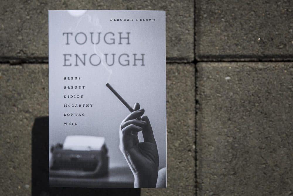 &quot;Tough Enough&quot; by Deborah Nelson. (Robin Lubbock/WBUR)