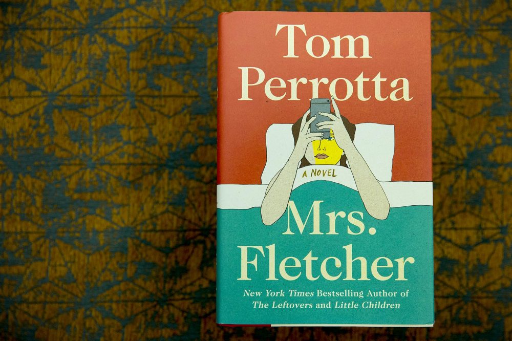 Tom Perrotta's new book, &quot;Mrs. Fletcher.&quot; (Robin Lubbock/WBUR)