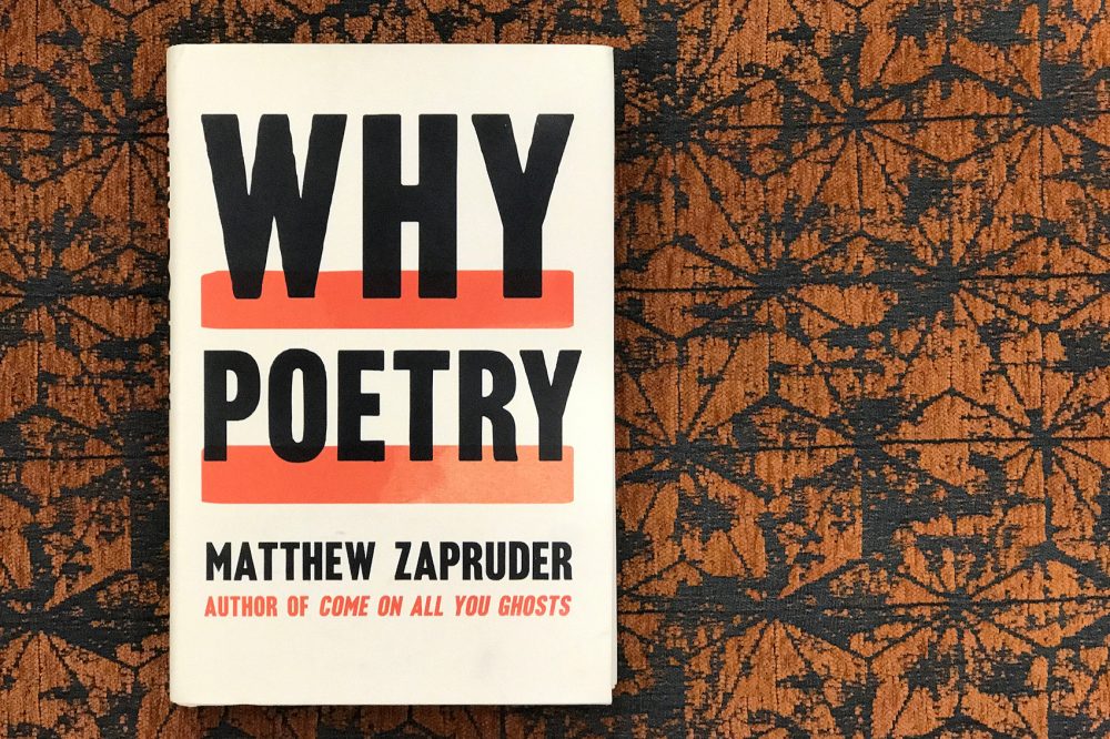&quot;Why Poetry,&quot; by Matthew Zapruder. (Jackson Mitchell/Here & Now)