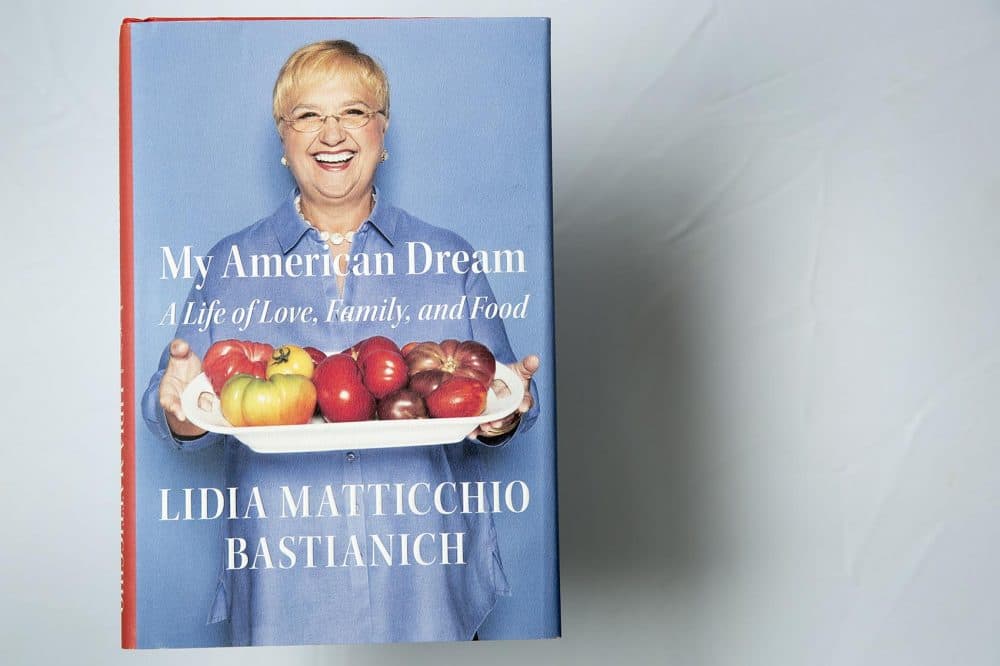 My American Dream, by Lidia Matticchio Bastianich. (Robin Lubbock/WBUR)