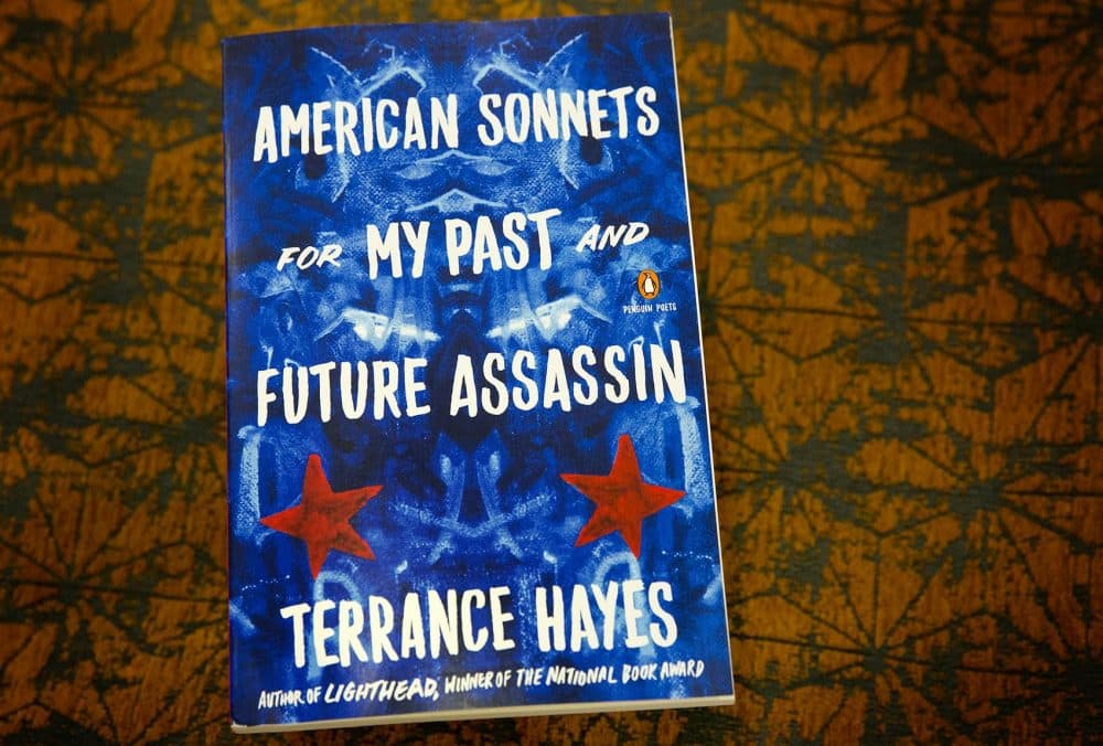 &quot;American Sonnets for My Past and Future Assassin,&quot; by Terrance Hayes. (Robin Lubbock/WBUR)