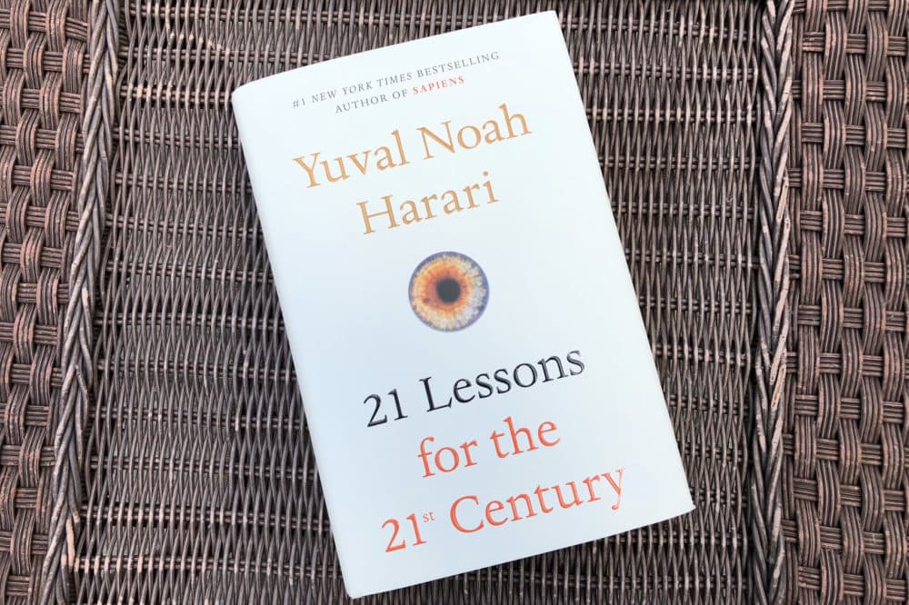 &quot;21 Lessons for the 21st Century,&quot; by Yuval Noah Harari. (Alex Schroeder/On Point)