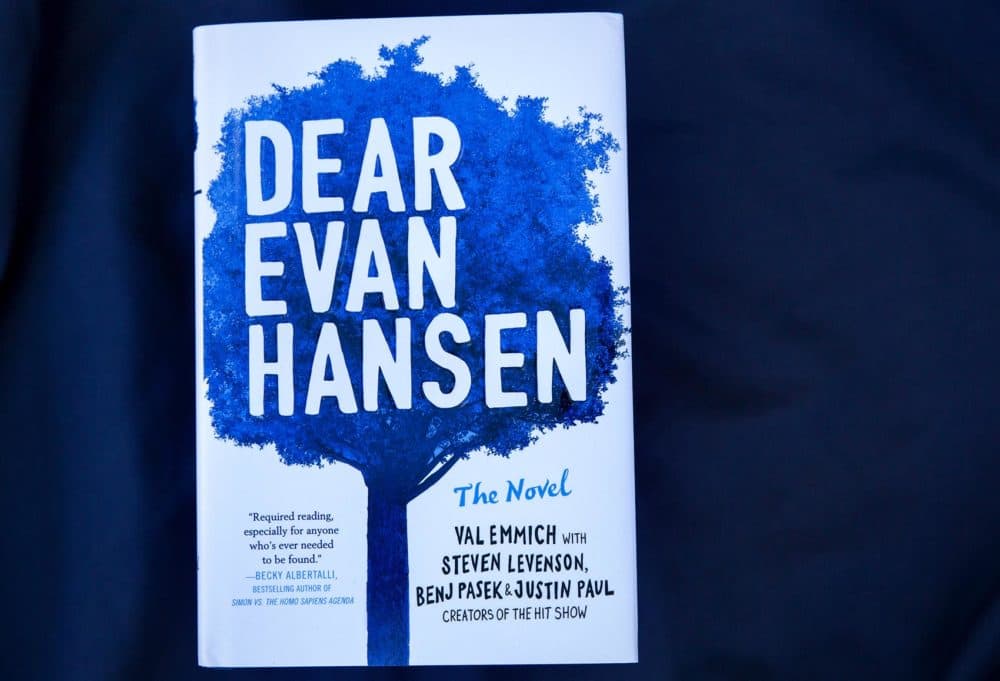 &quot;Dear Evan Hansen: The Novel,&quot; by Val Emmich, Steven Levenson, Benj Pasek and Justin Paul. (Robin Lubbock/WBUR)