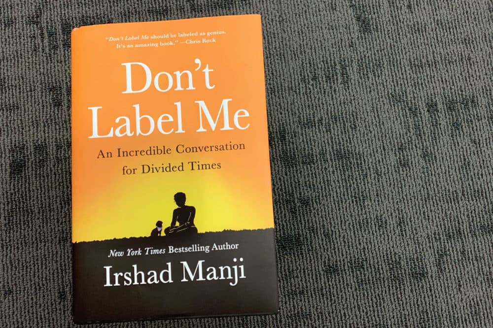 &quot;Don't Label Me&quot; by Irshad Manji. (Alex Schroeder/On Point)