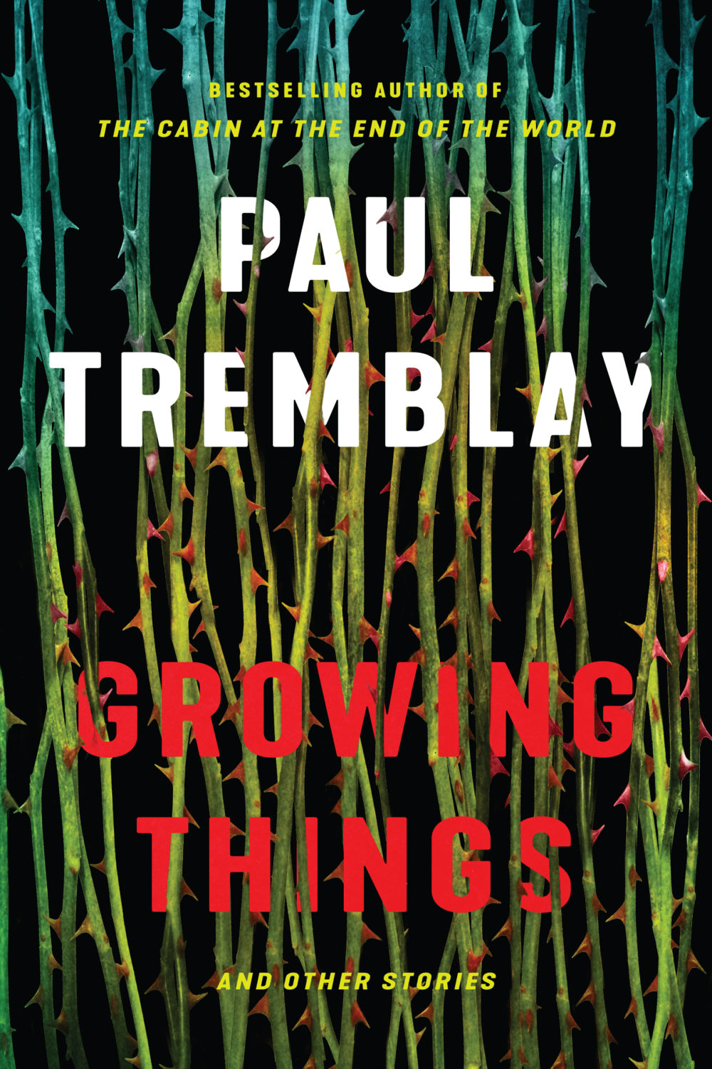 Growing Things And Other Stories (Courtesy Paul Tremblay)