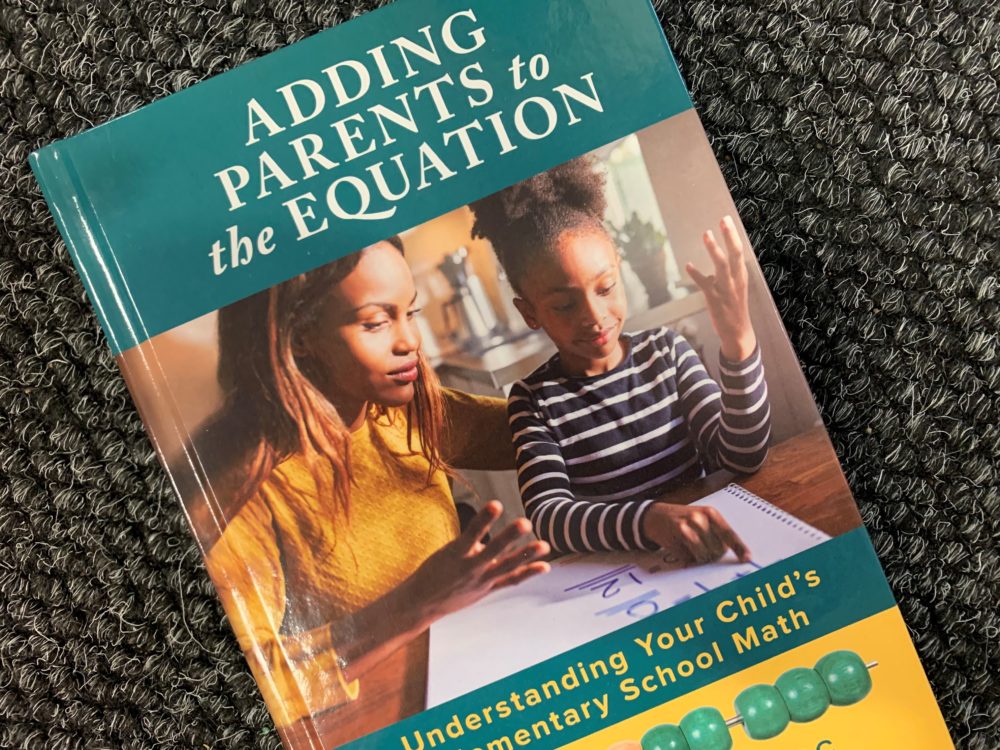 &quot;Adding Parents to the Equation&quot;  aims to help parents help their kids with their math. (Paris Alston/WBUR)