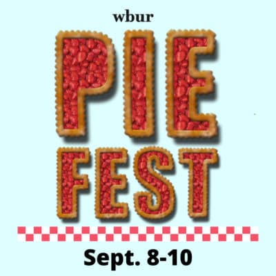 The WBUR Pie Fest kicks of Sept. 8. (Arielle Gray/WBUR)