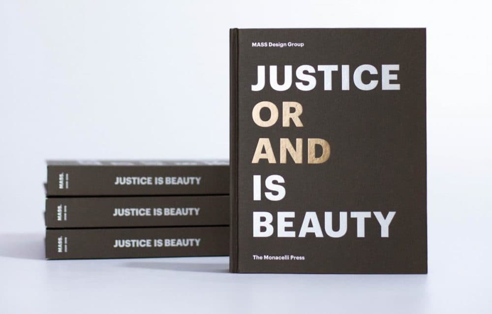 Justice is Beauty is a book by MASS Design Group.