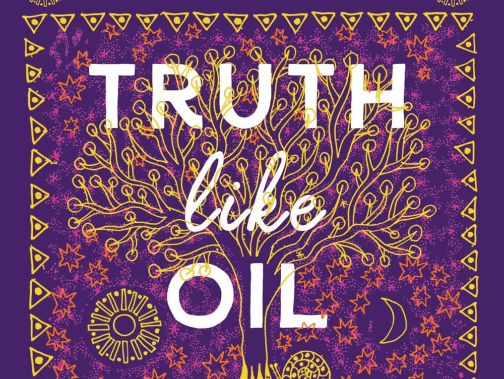 &quot;Truth Like Oil&quot; by Connie Biewald (Courtesy)