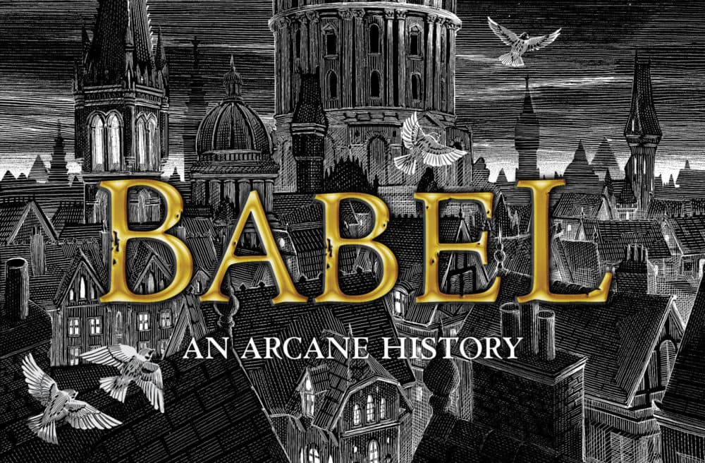 New fantasy novel 'Babel' explores translation as a tool of