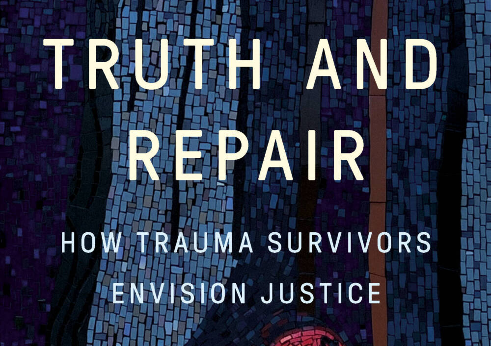 The cover of &quot;Truth and Repair&quot; by Judith Herman. (Courtesy of Basic Books)