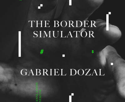The cover of &quot;The Border Simulator.&quot; (Courtesy of Penguin Random House)