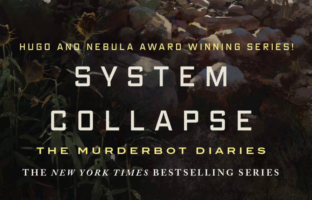 The cover of &quot;System Collapse&quot; by Martha Wells. (Courtesy of Tor Publishing Group)