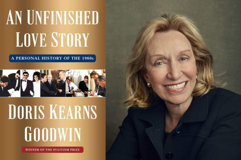 The cover of "An Unfinished Love Story" and author Doris Kearns Goodwin. (Courtesy)