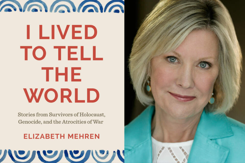 The cover of &quot;I Lived to Tell the World&quot; and author Elizabeth Mehren. (Courtesy)